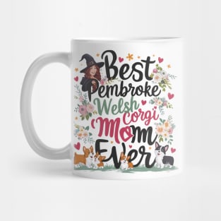 Best Corgi Mom Ever Funny Dog Mom Dog lovers Owner Mug